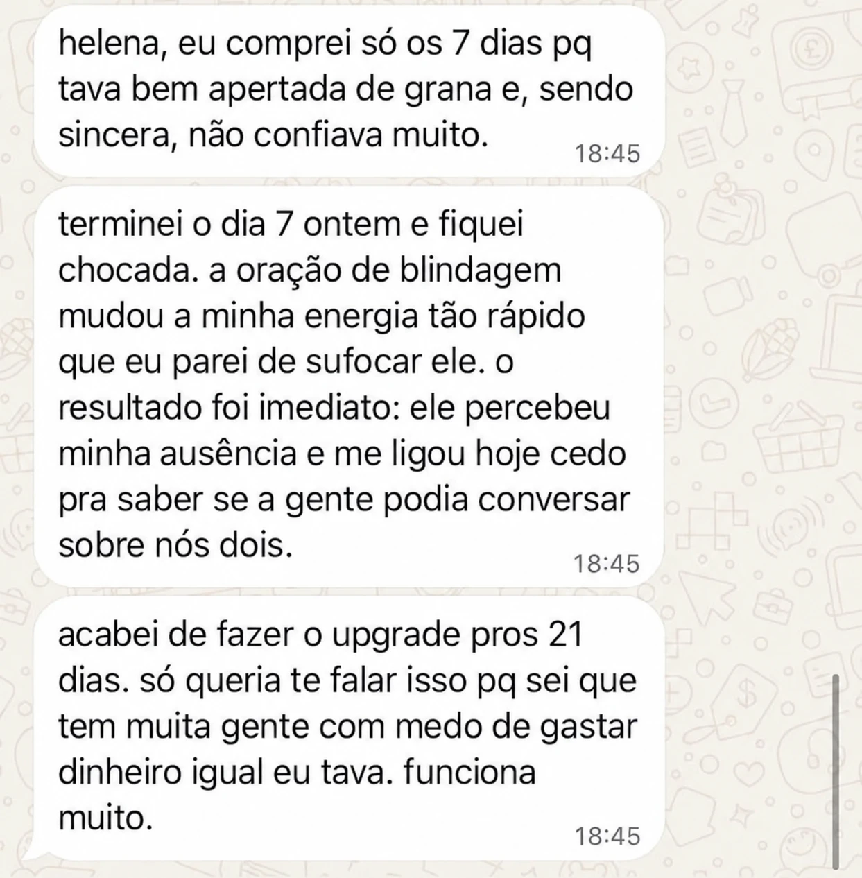 Relato real de cliente que começou pelos 7 dias e depois fez upgrade